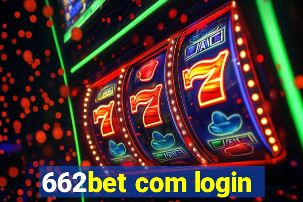 662bet com login